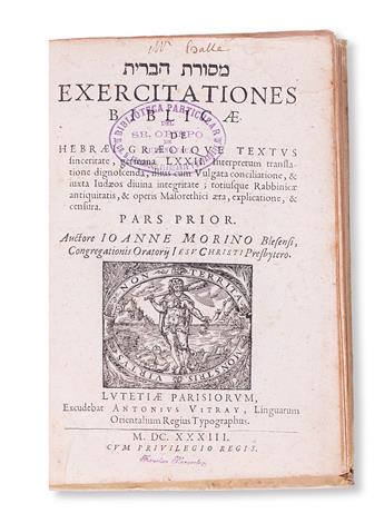 MORIN, JEAN. Masoret ha-Brit. Exercitationes biblicae de Hebraei Graecique textus sinceritate . . . pars prior.  1633